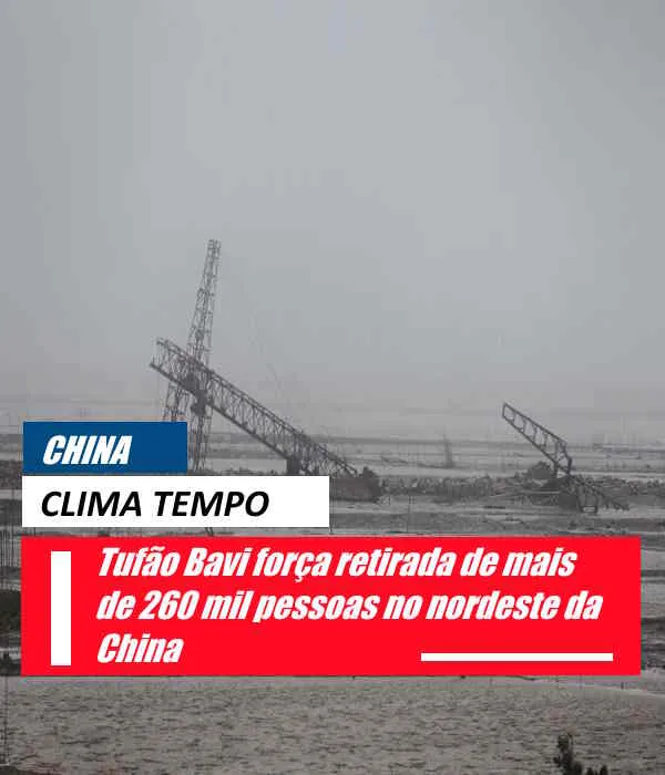 Tufão Bavi força retirada de mais de 260 mil pessoas no nordeste da China